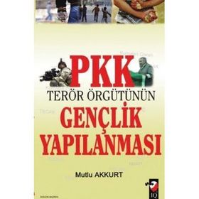 PKK TERÖR ÖRGÜTÜNÜN GENÇLİK YAPILANMASI - MUTLU AKKURT