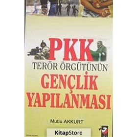 PKK TERÖR ÖRGÜTÜNÜN GENÇLİK YAPILANMASI - MUTLU AKKURT