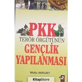 PKK TERÖR ÖRGÜTÜNÜN GENÇLİK YAPILANMASI - MUTLU AKKURT