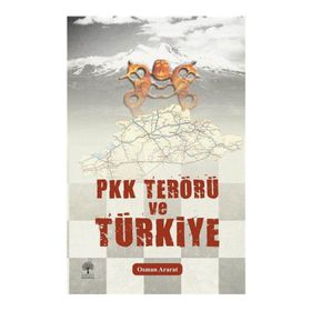 PKK Terörü ve Türkiye - Osman Ararat
