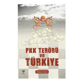 PKK Terörü ve Türkiye - Osman Ararat