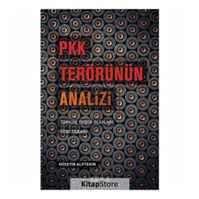 PKK Terörünün Analizi Türkiye Terör Olayları Veri Tabanı - Hüseyin Alptekin
