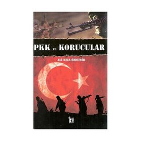 PKK VE KORUCULAR - ALI RIZA ÖZDEMİR