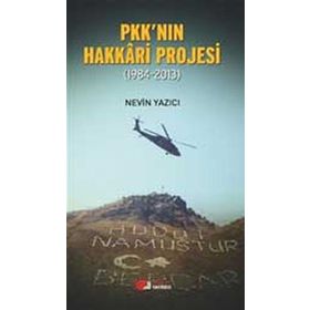PKK’nın Hakkari Projesi 1984-2013 - Nevin Yazıcı