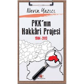 PKK’nın Hakkari Projesi 1984-2013 - Nevin Yazıcı