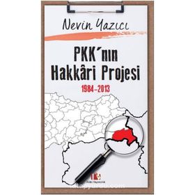 PKK’nın Hakkari Projesi 1984-2013 - Nevin Yazıcı