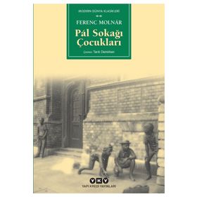 Pál Sokağı Çocukları - Ferenc Molnár