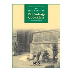 Pál Sokağı Çocukları - Ferenc Molnár