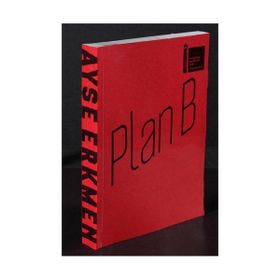 PLAN B - AYŞE ERKMEN