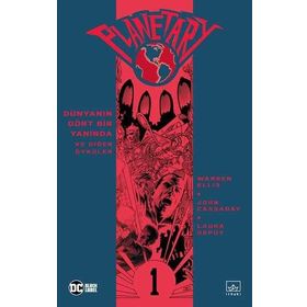 Planetary Cilt 1-Dünyanın Dört Bir Yanında ve Diğer Öyküler-Warren Ellis