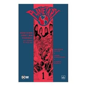 Planetary Cilt 1-Dünyanın Dört Bir Yanında ve Diğer Öyküler-Warren Ellis