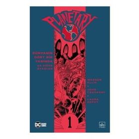 Planetary Cilt 1-Dünyanın Dört Bir Yanında ve Diğer Öyküler-Warren Ellis