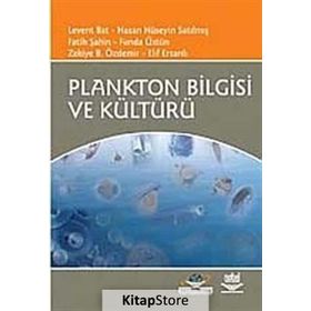 PLANKTON BILGISI VE KÜLTÜRÜ - LEVENT BAT;HASAN HÜSEYİN SATILMIŞ;FATIH ŞAHİN;FUNDA ÜSTÜN;ZEKIYE B. ÖZDEMİR;ELIF ERSANLI