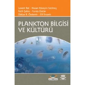 PLANKTON BILGISI VE KÜLTÜRÜ - LEVENT BAT;HASAN HÜSEYİN SATILMIŞ;FATIH ŞAHİN;FUNDA ÜSTÜN;ZEKIYE B. ÖZDEMİR;ELIF ERSANLI