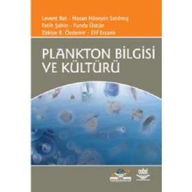 PLANKTON BILGISI VE KÜLTÜRÜ - LEVENT BAT;HASAN HÜSEYİN SATILMIŞ;FATIH ŞAHİN;FUNDA ÜSTÜN;ZEKIYE B. ÖZDEMİR;ELIF ERSANLI