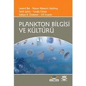 PLANKTON BILGISI VE KÜLTÜRÜ - LEVENT BAT;HASAN HÜSEYİN SATILMIŞ;FATIH ŞAHİN;FUNDA ÜSTÜN;ZEKIYE B. ÖZDEMİR;ELIF ERSANLI