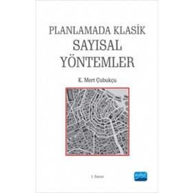 Planlamada Klasik Sayısal Yöntemler - K. Mert Çubukçu