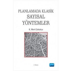 Planlamada Klasik Sayısal Yöntemler - K. Mert Çubukçu