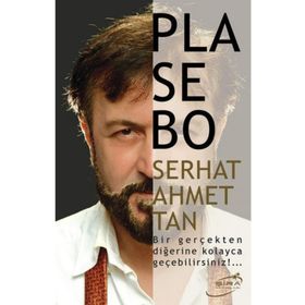Plasebo - Serhat Ahmet Tan