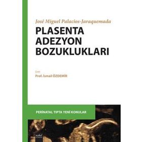 Plasenta Adezyon Bozuklukları - Nobel Tıp Kitabevi