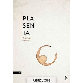 Plasenta - Asuman Susam
