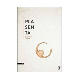 Plasenta - Asuman Susam