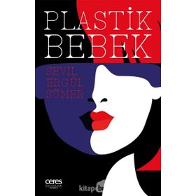 Plastik Bebek - Ceres Yayınları