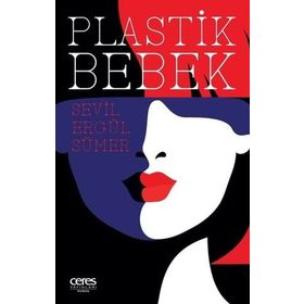 Plastik Bebek - Ceres Yayınları