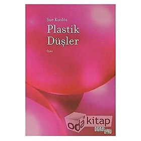 Plastik Düşler - Sue Kızılöz