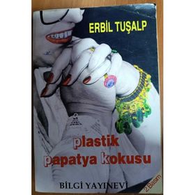 PLASTIK PAPATYA KOKUSU - ERBIL TURALP