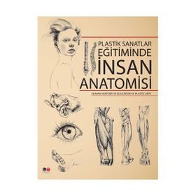 PLASTIK SANATLAR EĞİTİMİNDE İNSAN ANATOMISI - SALIH GEÇİMLİ