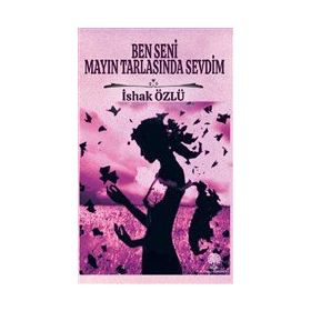 Platanus Publishing Ben Seni Mayın Tarlasında Sevdim