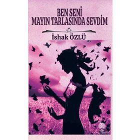 Platanus Publishing Ben Seni Mayın Tarlasında Sevdim