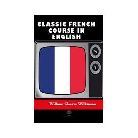 Platanus Publishing Classic French Course in English