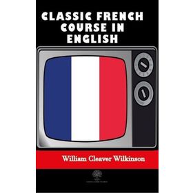 Platanus Publishing Classic French Course in English