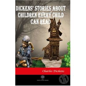 Platanus Publishing Dickens Stories About Children Every Child Can Read