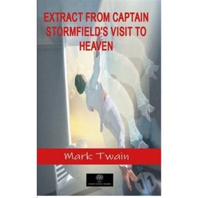 Platanus Publishing Extract From Captain Stormfield's Visit to Heaven