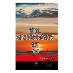 Platanus Publishing Gitti Kahve Gözlerini de Alıp