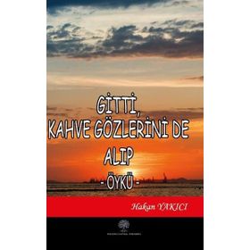Platanus Publishing Gitti Kahve Gözlerini de Alıp