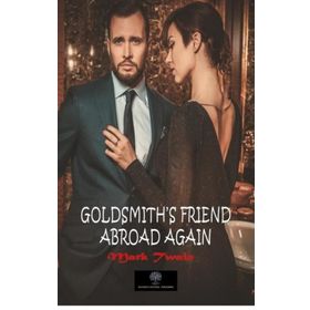 Platanus Publishing Goldsmith's Friend Abroad Again