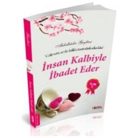 Platanus Publishing İnsan Kalbiyle İbadet Eder
