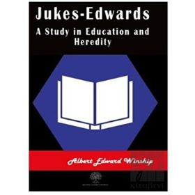 Platanus Publishing Jukes Edwards A Study in Education and Heredity