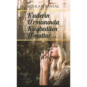 Platanus Publishing Kaderin Ormanında Kaybedilen Umutlar