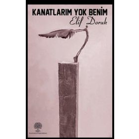 Platanus Publishing Kanatlarım Yok Benim