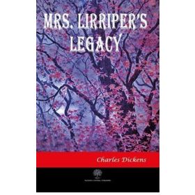 Platanus Publishing Mrs. Lirriper's Legacy