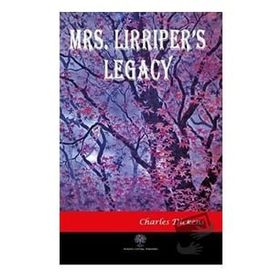 Platanus Publishing Mrs. Lirriper's Legacy