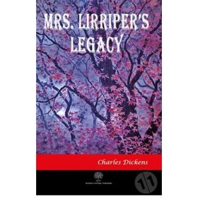 Platanus Publishing Mrs. Lirriper's Legacy