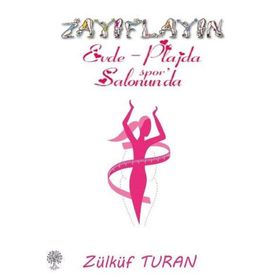 Platanus Publishing Zayıflayın - Evde Plajda Spor Salonunda