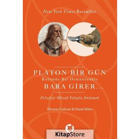 PLATON BIR GÜN KOLUNDA BIR ORNITORENKLE BARA GIRER FELSEFEYI MIZAH YOLUYLA ANLAMAK - THOMAS CATHERT;DANIEL KLEIN