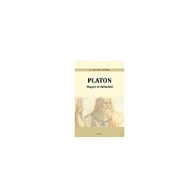 Platon: Hayatı ve Felsefesi - Uğur Köksal Odabaş
